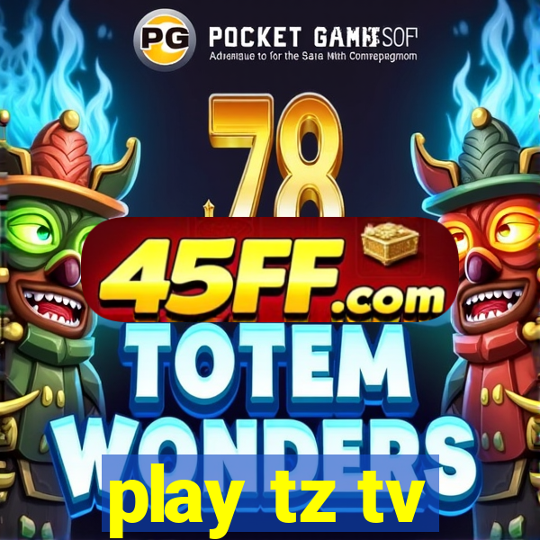 play tz tv
